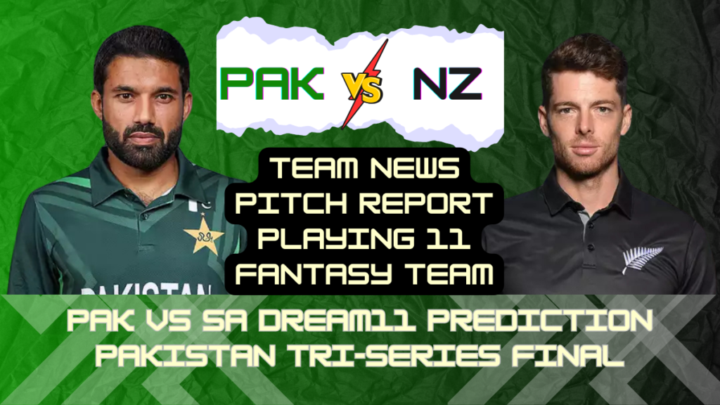 PAK vs NZ Dream11 Prediction