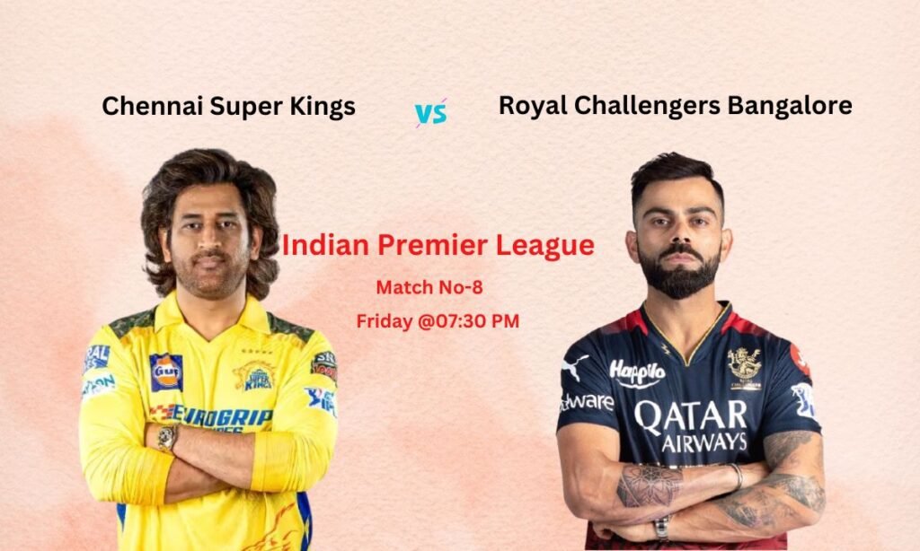 CSK vs RCB Dream11 Prediction Indian Premier League Match No-8, Pitch Report, Team News, Playing11, Fantasy Team