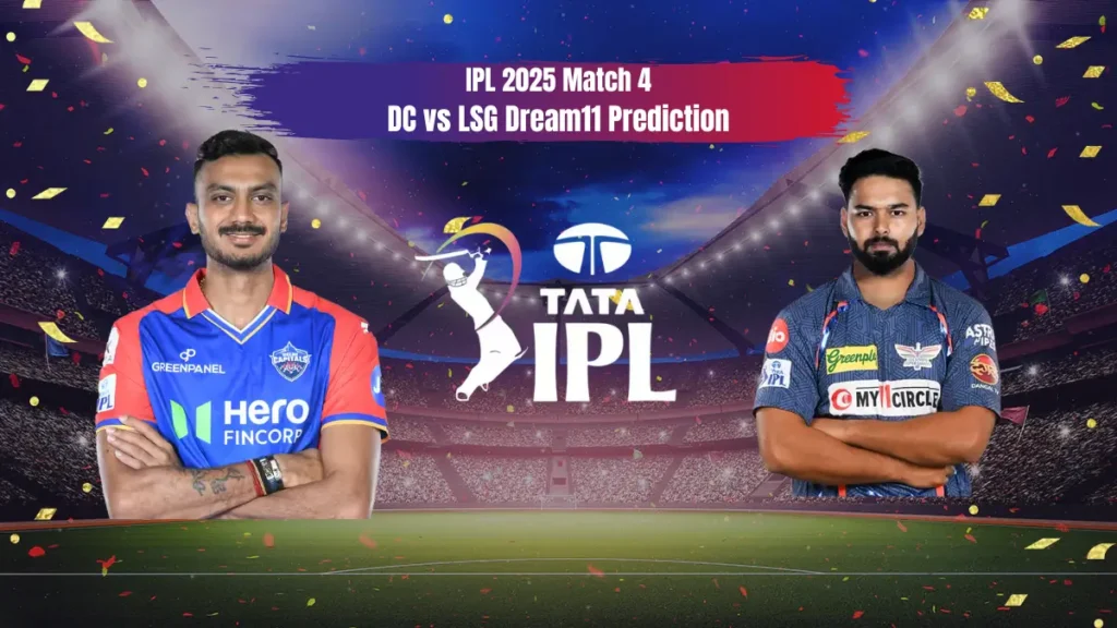 IPL 2025 DC vs LSG Dream11 Prediction