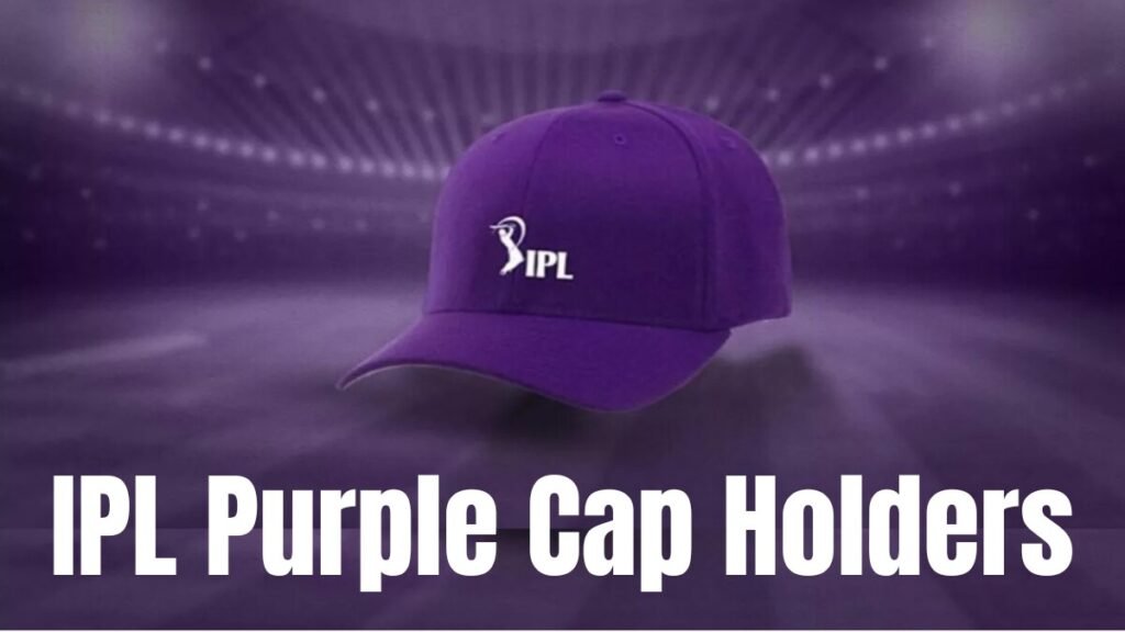 IPL Purple Cap