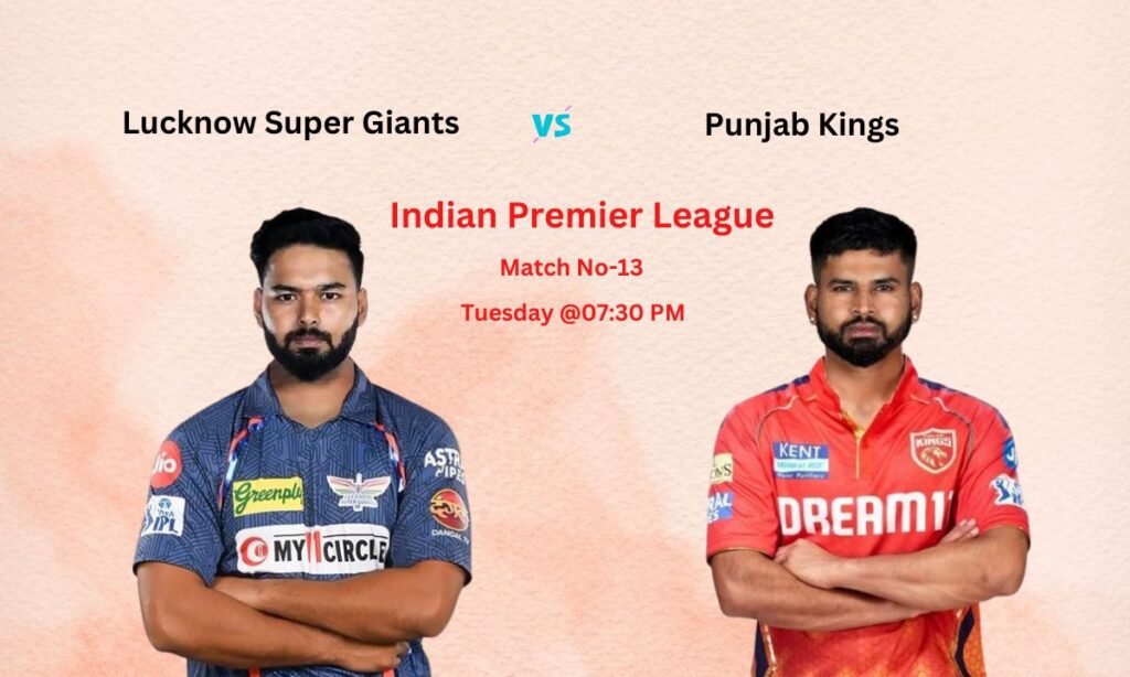 LSG vs PBKS Dream11 Prediction Indian Premier League Match No-13, Pitch Report, Team News, Playing11, Fantasy Team