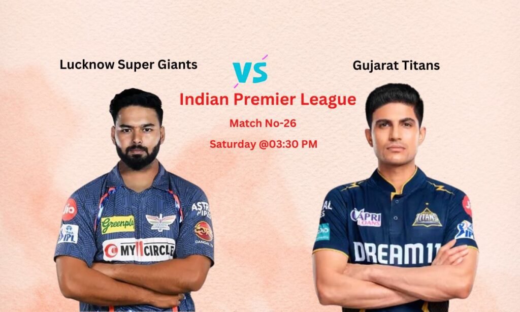 LSG vs GT Dream11 Prediction Indian Premier League Match No-26, Pitch Report, Team News, Playing11, Fantasy Team