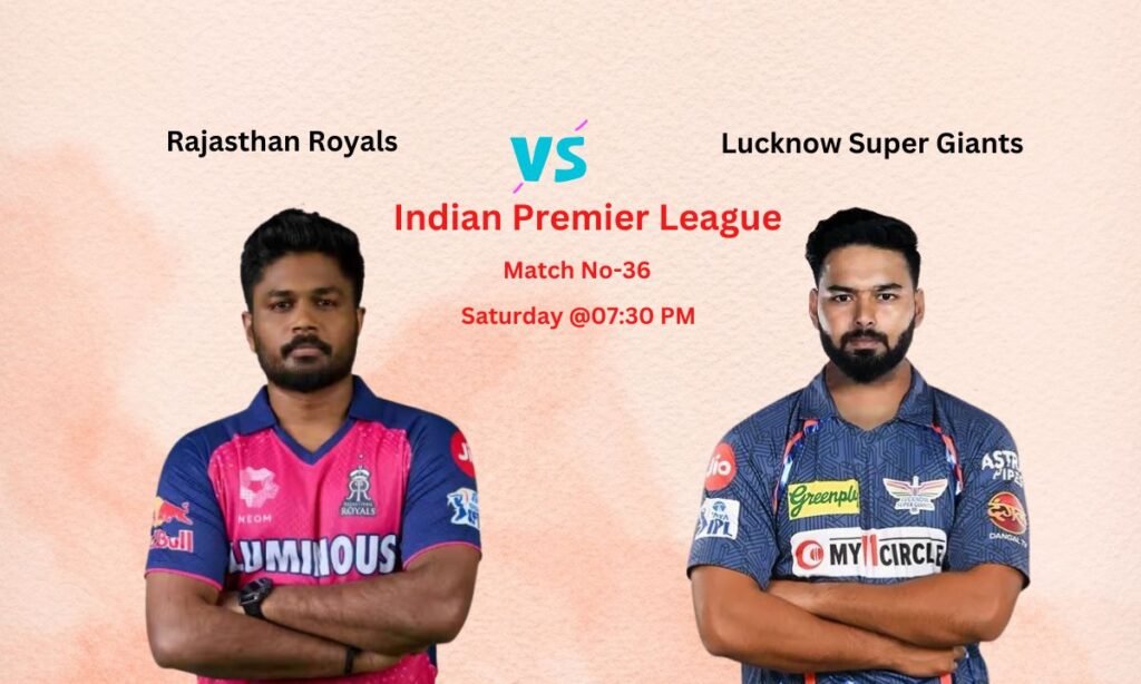 RR vs LSG Dream11 Prediction Indian Premier League Match No-36, Pitch Report, Team News, Playing11, Fantasy Team