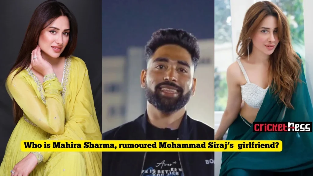 Mahira Sharma Mohammed Siraj girlfriend