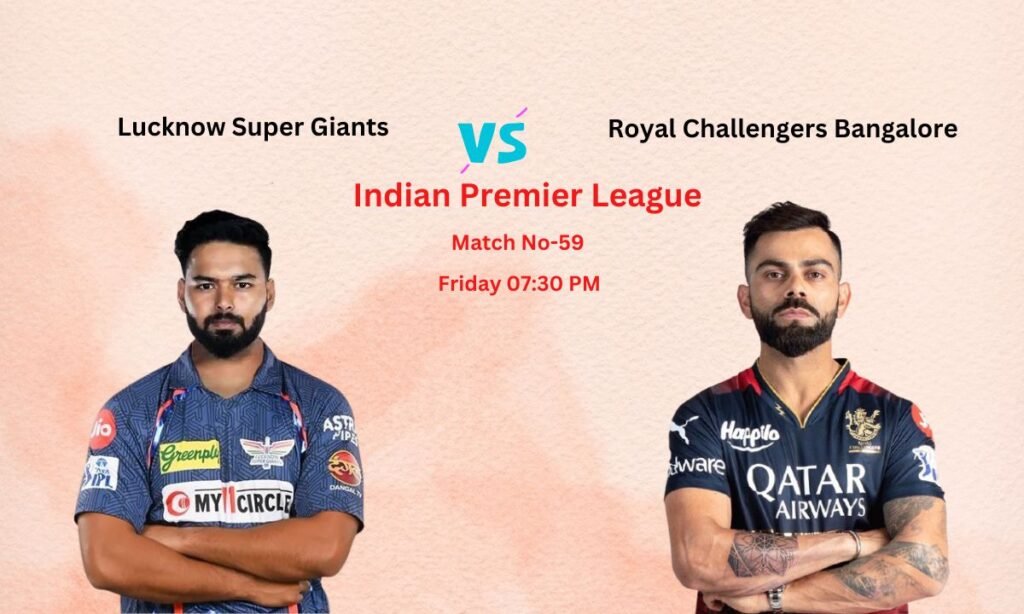 IPL 2025 LSG vs RCB Dream11 Prediction Match 59 Pitch Report, Team News, Playing 11, Fantasy Cricket Tips