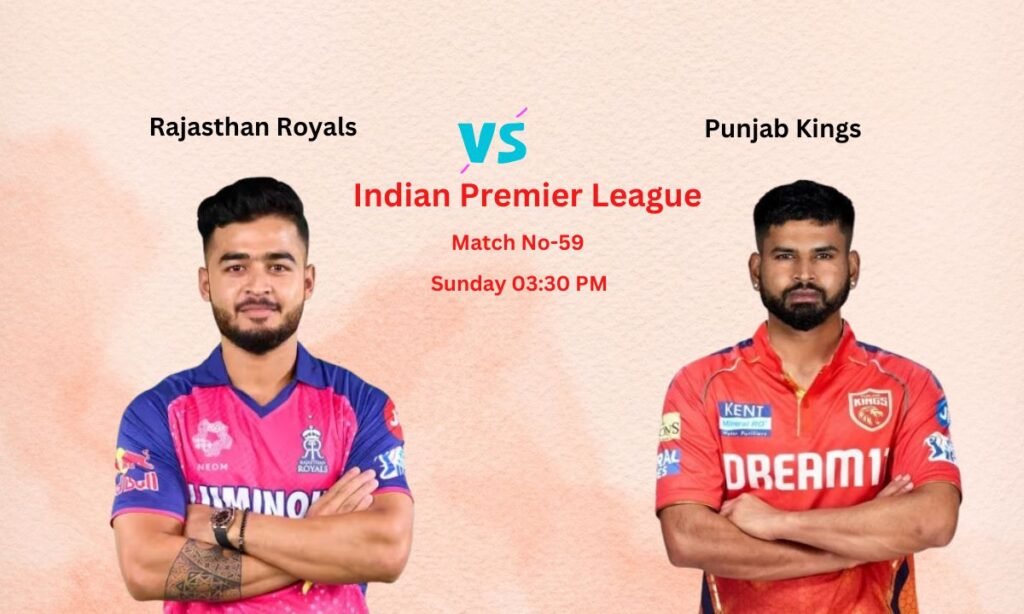 RR vs PBKS Dream11 Prediction Indian Premier League Match No-59, Pitch Report, Team News, Playing11, Fantasy Team